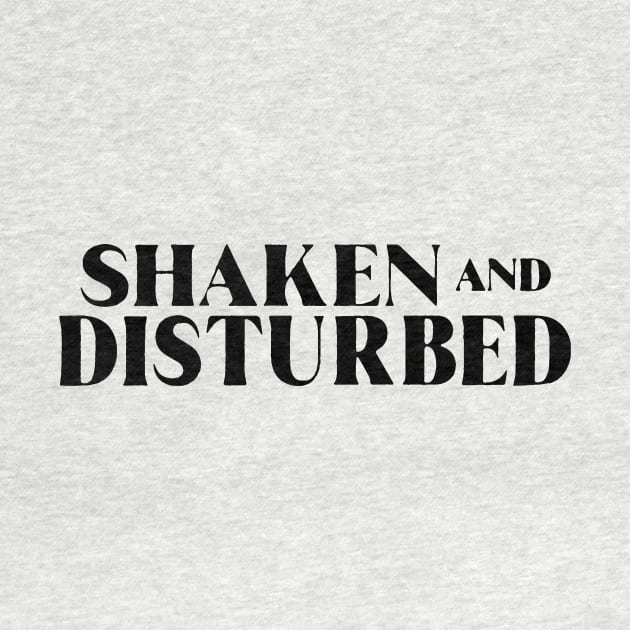 Shaken and Disturbed by Shaken And Disturbed